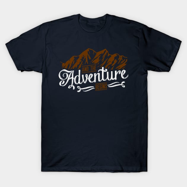 And The Adventure Begins T-Shirt by Mahija